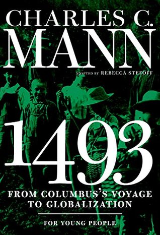 Read 1493 for Young People: From Columbus's Voyage to Globalization (For Young People Series) - Charles C. Mann file in PDF