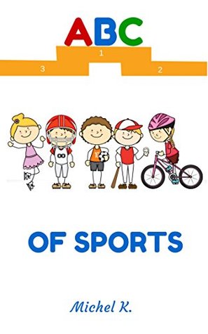 Read Book for Kids: ABC of Sports,English Alphabets A to Z colorful Pictures book - Michel K. | ePub