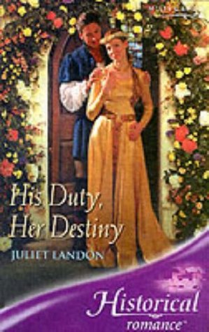 Read Online His Duty, Her Destiny (Mills & Boon Historical) - Juliet Landon | ePub