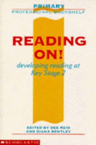 Full Download Reading on!: Development Reading at Key Stage 2 (Primary Professional Bookshelf) - Diana Bentley | PDF