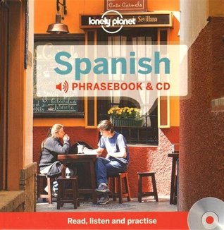 Full Download Lonely Planet Spanish Phrasebook and Audio CD - Lonely Planet | ePub