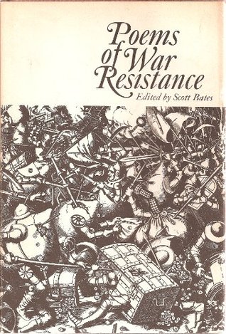 Full Download Poems of War Resistance from 2300 B.C. to the Present - Scott Bates file in PDF
