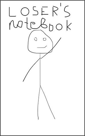 Read Loser's Notebook. Book 6: The story about going from nowhere to nowhere - Magnus Novak file in PDF