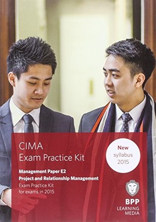 Read CIMA E2 Project and Relationship Management: Objective Test Question Kit - BPP Learning Media | ePub