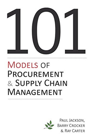 Read Online 101 Models of Procurement and Supply Chain Management - Paul Jackson file in PDF