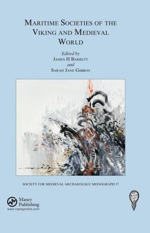 Full Download Maritime Societies of the Viking and Medieval World - James H. Barrett | ePub