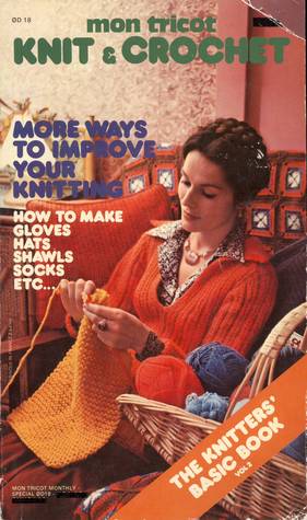 Read Online Mon Tricot Knit & Crochet: The Knitters' Basic Book - Vol 2 - Paulette Chevassus file in ePub