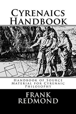 Full Download Cyreniacs Handbook: Handbook of Source Material for Cyrenaic Philosophy - Marcus Tullius Cicero file in PDF