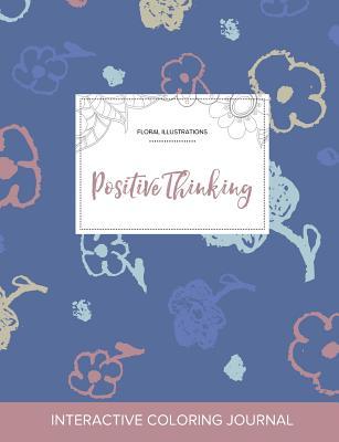 Read Adult Coloring Journal: Positive Thinking (Floral Illustrations, Simple Flowers) - Courtney Wegner | ePub