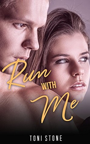 Read Online Run With Me: MILITARY ROMANCE (An Alpha Male Bady Boy Navy SEAL Contemporary Mystery Romance Collection) (Military Romance Short Stories) - Toni Stone | PDF