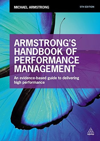 Full Download Armstrong's Handbook of Performance Management: An Evidence-Based Guide to Delivering High Performance - Michael Armstrong file in PDF