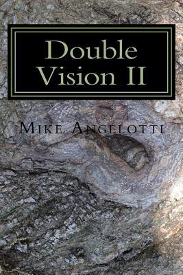 Full Download Double Vision II: Poetry with and Without Words - Mike Angelotti file in PDF