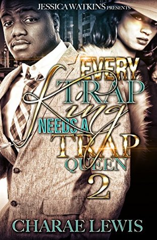Read Online Every Trap King Needs A Trap Queen 2: The Finale - Charae Lewis file in PDF