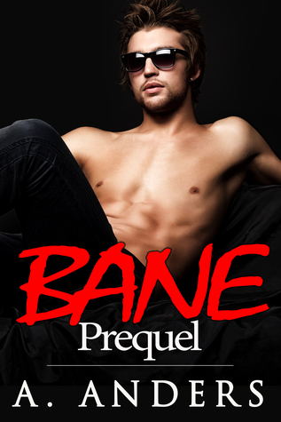 Read Bane: Prequel (An MMF Bisexual Threesome with MM) - Alex Anders file in PDF