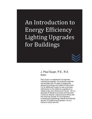 Download An Introduction to Energy Efficiency Lighting Upgrades for Buildings - J. Paul Guyer file in PDF