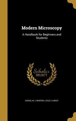 Read Modern Microscopy: A Handbook for Beginners and Students - M.I. Cross file in PDF