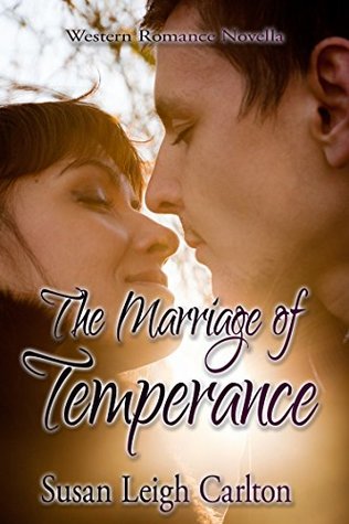 Read The Marriage of Temperance: Temperance and the Marshal (Courting Temperance Book 2) - Susan Leigh Carlton | ePub