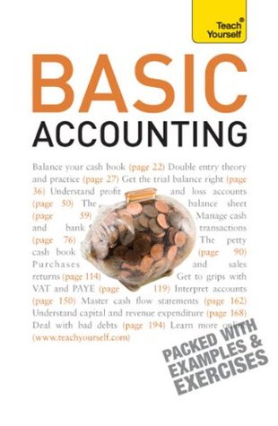 Read Online Basic Accounting: The step-by-step course in elementary accountancy (TY Business Skills) - Nishat Azmat file in PDF
