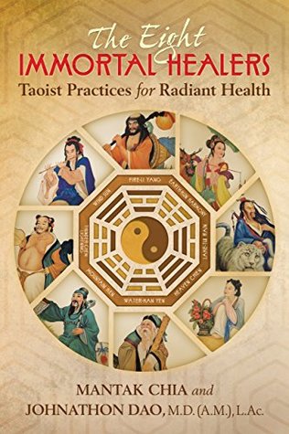 Download The Eight Immortal Healers: Taoist Wisdom for Radiant Health - Mantak Chia file in ePub