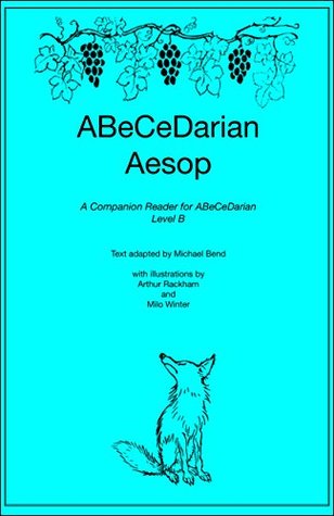 Full Download ABeCeDarian Aesop: A Companion Reader for ABeCeDarian Student Workbook B-1 - Michael Bend | ePub