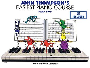 Full Download John Thompson's Easiest Piano Course - Part 2 - Book/CD Pack - John Thompson | ePub