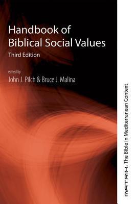 Full Download Handbook of Biblical Social Values, Third Edition - John J. Pilch file in PDF