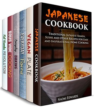 Full Download Cook with Inspiration Box Set (6 in 1) : Over 200 Creative Vegan, Sous Vide, Japanese Recipes, Fat Bombs and Flavors (Sophisticated Homemade Meals) - Naomi Edwards file in ePub