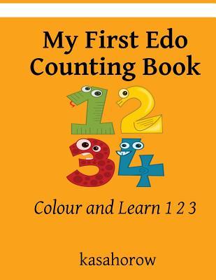 Read Online My First EDO Counting Book: Colour and Learn 1 2 3 - Kasahorow Foundation file in PDF