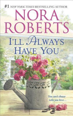 Download I'll Always Have You: Once More with Feeling / Reflections - Nora Roberts | ePub