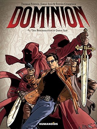 Read Online Dominion Vol. 1: The Resurrection of Jason Ash - Thomas Fenton | PDF