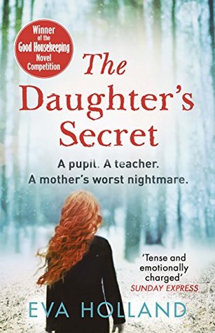 Read Online The Daughter's Secret: A gripping psychological suspense perfect for fans of Liane Moriarty - Eva Holland | ePub