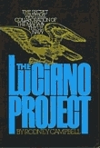 Read Online The Luciano Project: The Secret Wartime Collaboration of the Mafia and the U.S. Navy - Rodney Campbell file in PDF