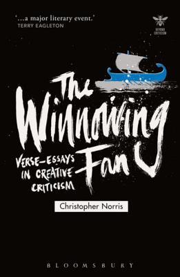 Full Download The Winnowing Fan: Verse-Essays in Creative Criticism - Christopher Norris file in PDF
