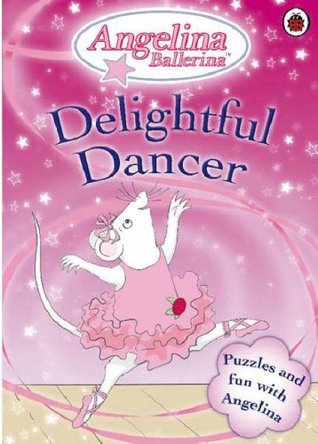 Full Download Delightful Dancer Activity Book (Angelina Ballerina) - Ladybird Books file in PDF