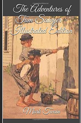 Read Online The Adventures of Tom Sawyer - Illustrated Edition - Mark Twain file in ePub