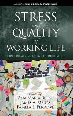 Read Stress and Quality of Working Life: Conceptualizing and Assessing Stress - Ana Maria Rossi file in PDF