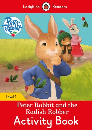 Read Peter Rabbit and the Radish Robber Activity Book - Ladybird Readers Level 1 - Ladybird Books | PDF