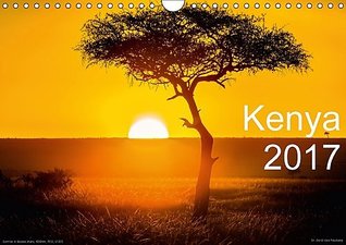 Download Kenya 2017 / UK-Version 2017: Animals and Landscapes of Kenya, Afrika (Calvendo Nature) - Med. Gerd Uwe Neukam file in ePub