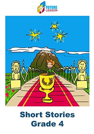 Read Short Stories: Grade 4 (Futurelesson Book 10) - Futurelesson PTE LTD | ePub