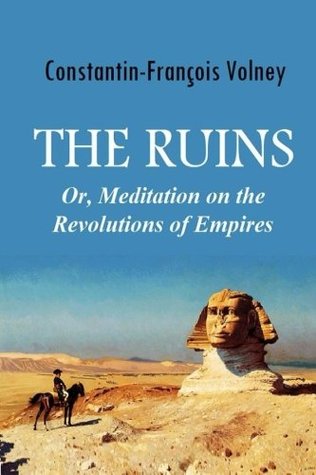 Download The Ruins: Or, Meditation on the Revolutions of Empires - Constantin-François Volney | PDF