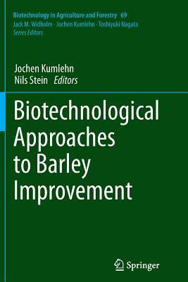 Download Biotechnological Approaches to Barley Improvement - Jochen Kumlehn | PDF