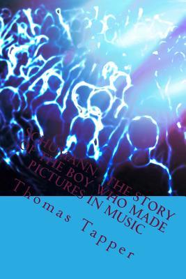 Read Online Schumann. the Story of the Boy Who Made Pictures in Music: The Most Popular Children Picture Book - Thomas Tapper | PDF