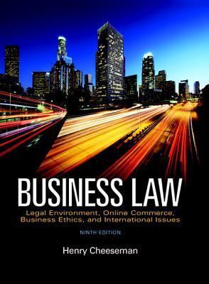 Full Download Business Law: Legal Environment, Online Commerce, Business Ethics, and International Issues - Henry R. Cheeseman | ePub