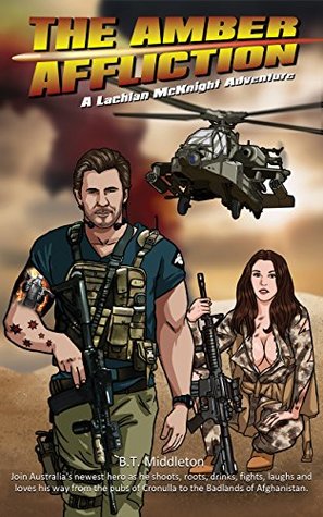 Read Online The Amber Affliction: A Lachlan McKnight Adventure - B.T. Middleton | ePub