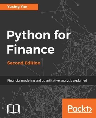 Read Python for Finance: Apply powerful finance models and quantitative analysis with Python, 2nd Edition - Yuxing Yan file in ePub