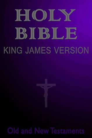Full Download King James Version of Holy Bible (Complete Annotated): With Old and New Testaments - Anonymous file in PDF