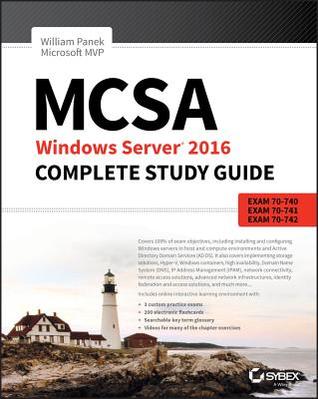 Full Download McSa Windows Server 2016 Complete Study Guide: Exam 70-740, Exam 70-741, Exam 70-742, and Exam 70-743 - William Panek file in ePub