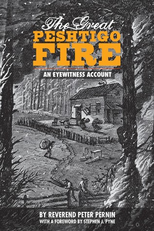 Read The Great Peshtigo Fire: An Eyewitness Account - Peter Pernin | ePub