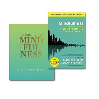 Read Mindfulness Books Set: Mindfulness: A practical guide to finding peace in a frantic world and The Little Book of Mindfulness) - J. Mark G. Williams file in PDF