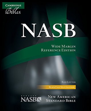Read NASB Wide Margin Reference Bible, Black Calfsplit Leather, Red Letter Text - Anonymous | ePub
